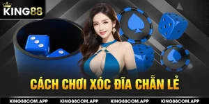 cách chơi xóc đĩa chẵn lẻ